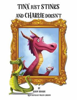 Hardcover Tinx Just Stinks and Charlie Doesn't Book