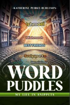 Paperback Word Puddles: My Life in Snippets Book
