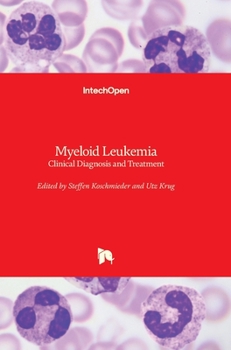 Hardcover Myeloid Leukemia: Clinical Diagnosis and Treatment Book