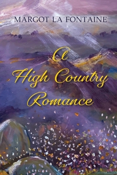 Paperback A High Country Romance Book