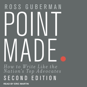 Audio CD Point Made: How to Write Like the Nation's Top Advocates, Second Edition Book