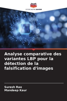 Paperback Analyse comparative des variantes LBP pour la détection de la falsification d'images [French] Book