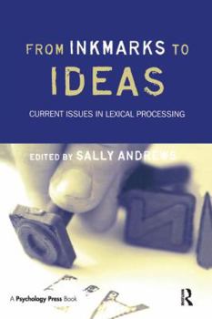 Paperback From Inkmarks to Ideas: Current Issues in Lexical Processing Book