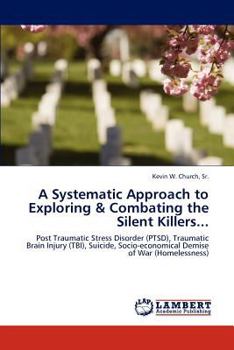 Paperback A Systematic Approach to Exploring & Combating the Silent Killers... Book