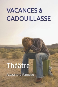 Paperback Vacances À Gadouillasse: Théâtre [French] Book