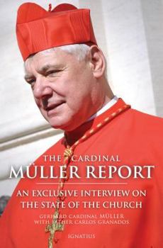 Paperback The Cardinal M?ller Report: An Exclusive Interview on the State of the Church Book