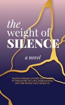 Paperback The Weight of Silence Book