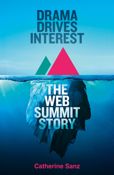 Paperback Drama Drives Interest Tpb: The Web Summit Story Book
