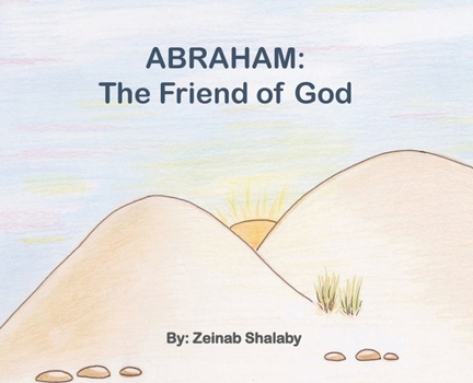 ABRAHAM: the Friend of God