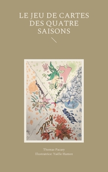 Paperback Le jeu de cartes des quatre saisons [French] Book