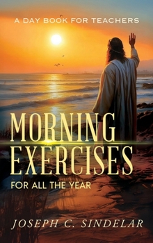 Hardcover Morning Exercises for All the Year Book