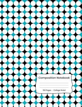Composition Notebook: College Ruled for Middle School, High School, and University Students