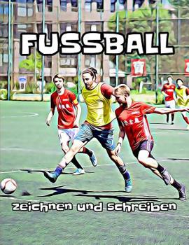 Paperback Fußball: zeichnen und schreiben [German] Book