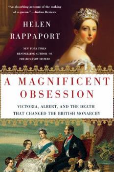 Paperback A Magnificent Obsession: Victoria, Albert, and the Death That Changed the British Monarchy Book