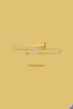 Paperback Trombone: Blank Sheet Music Journal 6" x 9" 100 pages Book