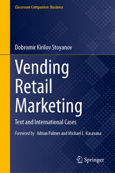 Vending Retail Marketing: Text and International Cases (Classroom Companion: Business)