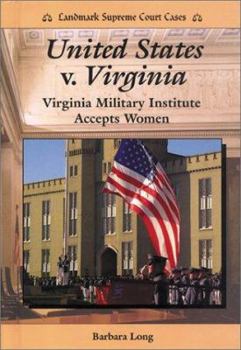Library Binding United States V. Virginia: Virginia Military Institute Accepts Women Book