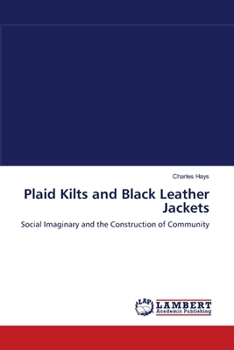 Paperback Plaid Kilts and Black Leather Jackets Book