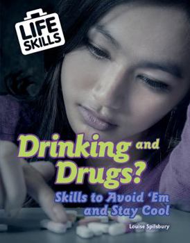 Library Binding Drinking and Drugs?: Skills to Avoid 'em and Stay Cool Book