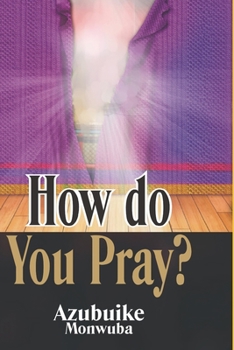 Paperback How Do You Pray? Book