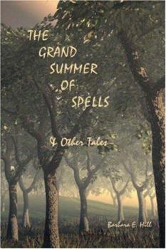 Paperback The Grand Summer of Spells & Other Tales Book