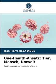 Paperback One-Health-Ansatz: Tier, Mensch, Umwelt [German] Book