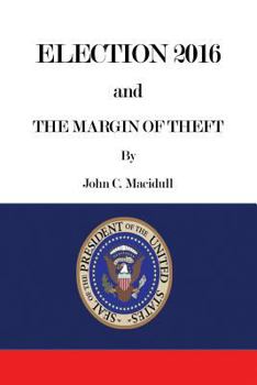Paperback Election 2016 and the Margin of Theft Book
