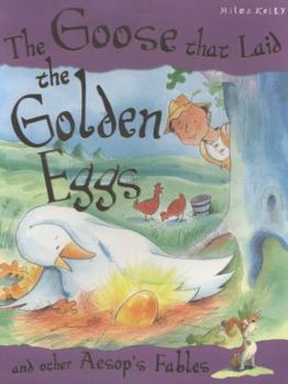 Paperback The Goose Who Laid the Golden Egg. Retold by Vic Parker Book