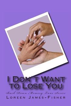 Paperback I Don't Want to Lose You Book