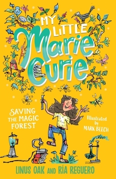 Paperback My Little Marie Curie: Saving the Magic Forest Book
