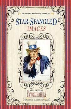 Paperback Star-Spangled Images (PIC Am-Old): Vintage Images of America's Living Past Book
