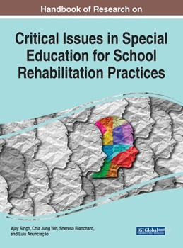 Hardcover Handbook of Research on Critical Issues in Special Education for School Rehabilitation Practices Book