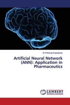 Paperback Artificial Neural Network (ANN): Application in Pharmaceutics Book