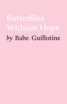 Paperback Butterflies Without Hope Book