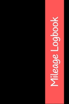 Paperback Mileage Logbook: Undated Mileage Logbook Book