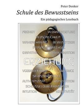 Paperback Schule des Bewusstseins: Ein pädagogisches Lesebuch [German] Book