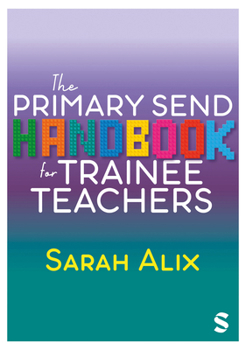 Paperback The Primary Send Handbook for Trainee Teachers Book