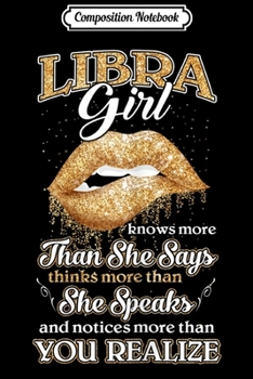 Composition Notebook: Libra Girl Knows More Than She Says September October  Journal/Notebook Blank Lined Ruled 6x9 100 Pages