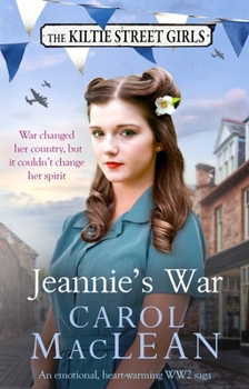 Jeannie's War - Book #1 of the Kiltie Street Girls