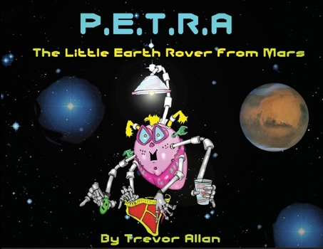 Paperback Petra the Little Rover from Mars Book