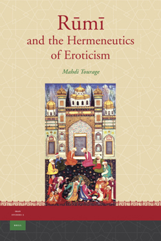 Hardcover Rūmī And the Hermeneutics of Eroticism Book