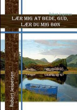 Paperback Lær mig at bede Gud - lær du mig bøn [Danish] Book