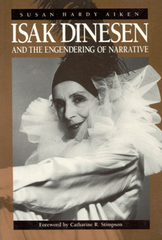 Paperback Isak Dinesen and the Engendering of Narrative Book