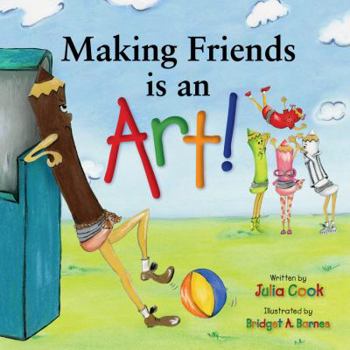 Paperback Making Friends Is an Art!: A Children's Book on Making Friends Book