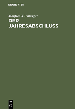 Hardcover Der Jahresabschluß: Rechnungslegung Nach Handels- Und Steuerrecht [German] Book