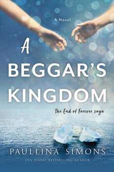 A Beggar's Kingdom - Book #2 of the End of Forever