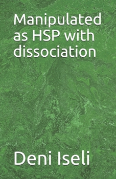 Paperback Manipulated as HSP with dissociation Book