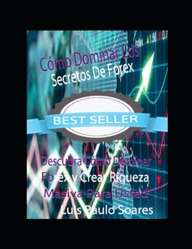 Paperback C?mo dominar los secretos de Forex [Spanish] Book