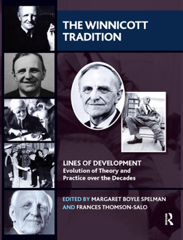 Hardcover The Winnicott Tradition: Lines of Development-Evolution of Theory and Practice over the Decades Book
