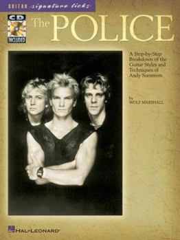 The Police: A Step-by-Step Breakdown of the Guitar Styles and Techniques of Andy Summers